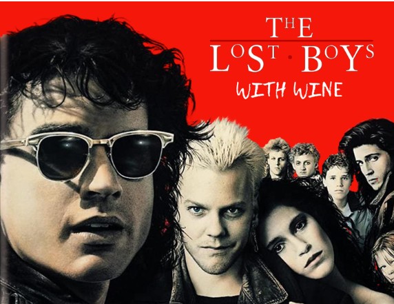 Lost Boys with Wine